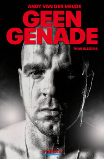 Geen genade - Thijs Slegers (ISBN 9789067971256)