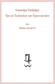 Vrouwtjes verleiden - Hennie van der O. (ISBN 9789464182934)