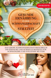Gesunde Ernährung in der Schwangerschaft und Stillzeit - Lilly Koch (ISBN 9789464858389)
