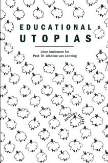 Educational Utopias - Gerwin Van der Laan (ISBN 9789464851359)
