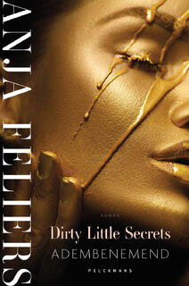 Dirty Little Secrets: Adembenemend - Anja Feliers (ISBN 9789464013535)