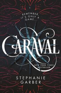 Caraval - Stephanie Garber (ISBN 9781250095268)