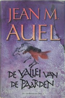 De Aardkinderen 2 - De vallei van de paarden - Jean M. Auel, G. Snoey (ISBN 9789022986196)