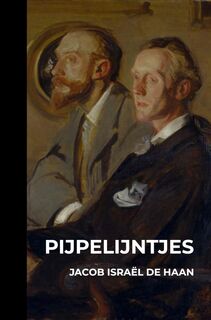 Pijpelijntjes - Jacob Israël de Haan (ISBN 9789038837413)