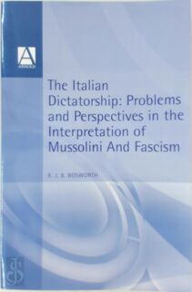 The Italian Dictatorship - R. J. B. Bosworth (ISBN 9780340677278)