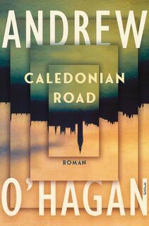 Caledonian Road - Andrew O'Hagan (ISBN 9789044653311)