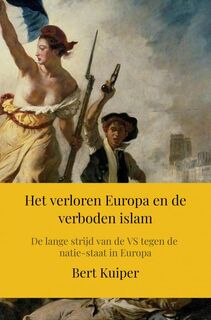 Het verloren Europa en de verboden islam - Bert Kuiper (ISBN 9789464927191)