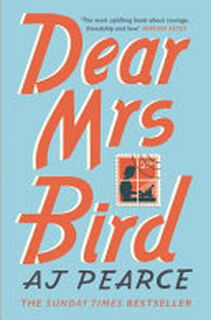 Dear Mrs Bird - A. J. Pearce (ISBN 9781509853922)