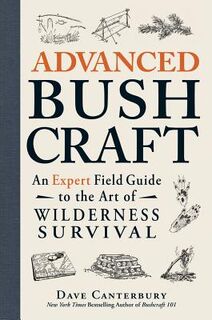 Advanced Bushcraft - Dave Canterbury (ISBN 9781440587962)