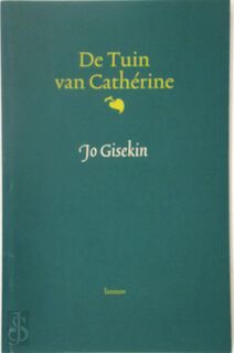 De tuin van Cathérine - Jo Gisekin (ISBN 9789020921496)