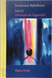 Esoterisch Bijbellezen Deel 2 - Hans Stolp (ISBN 9789081950411)