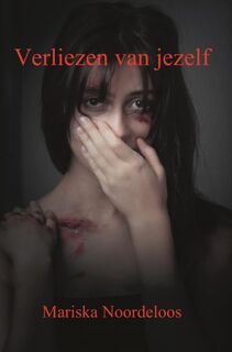 Verliezen van jezelf - Mariska Noordeloos (ISBN 9789465011981)