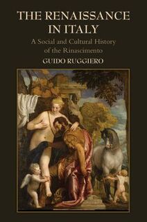 The Renaissance in Italy - Guido Ruggiero (ISBN 9780521719384)