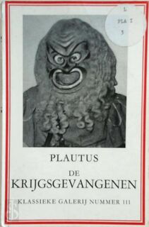 De krijgsgevangenen - Titus Maccius Plautus