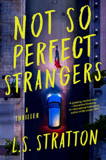 Not So Perfect Strangers - L. S. Stratton (ISBN 9781454947431)