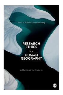 Research Ethics for Human Geography - Wilson (ISBN 9781473981768)
