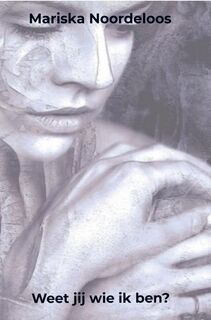 Weet jij wie ik ben? - Mariska Noordeloos (ISBN 9789465017525)
