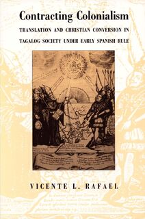 Contracting Colonialism - Vicente L. Rafael (ISBN 9780822313410)