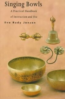 Singing Bowls - Eva Judy Jansen (ISBN 9789074597012)