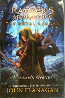 The Royal Ranger: Arazan's Wolves - John Flanagan (ISBN 9780593463840)