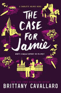 The Case for Jamie - Brittany Cavallaro (ISBN 9780062398970)