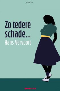 Zo tedere schade - Hans Vervoort (ISBN 9789465125404)