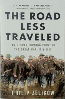 The Road Less Traveled - Philip Zelikow (ISBN 9781541750968)