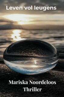 Leven vol leugens - Mariska Noordeloos (ISBN 9789465124704)