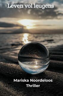 Leven vol leugens - Mariska Noordeloos (ISBN 9789465124711)