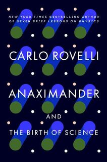 Rovelli, C: Anaximander - Carlo Rovelli (ISBN 9780593542361)