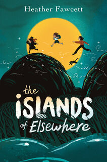 The Islands of Elsewhere - Heather Fawcett (ISBN 9780593530528)