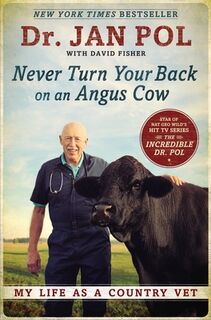Never Turn Your Back on an Angus Cow - David E Fisher, Jan Pol (ISBN 9781592409129)