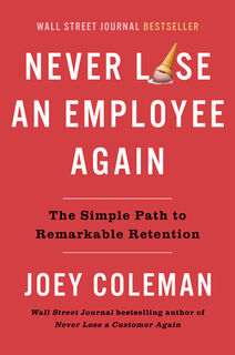 Never Lose an Employee Again - Joey Coleman (ISBN 9780593542385)