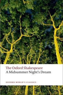 A Midsummer Night's Dream: The Oxford Shakespeare - William Shakespeare (ISBN 9780199535866)