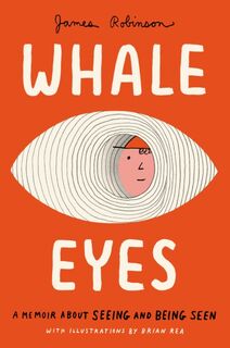 Whale Eyes - James Robinson (ISBN 9780593523957)