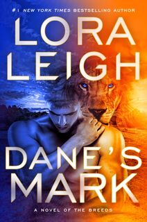Dane's Mark - Lora Leigh (ISBN 9780593098776)