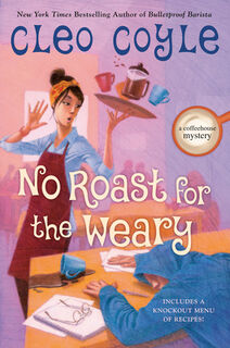 No Roast for the Weary - Cleo Coyle (ISBN 9780593642283)