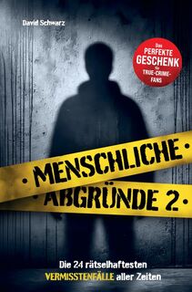 Menschliche Abgründe 2 - David Schwarz (ISBN 9789403782607)