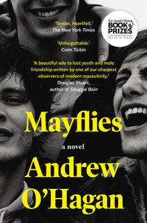 O'Hagan, A: Mayflies - Andrew O'Hagan (ISBN 9780771068119)