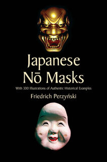 Japanese No Masks - Friedrich Perzynski, Stanley Appelbaum (ISBN 9780486440149)
