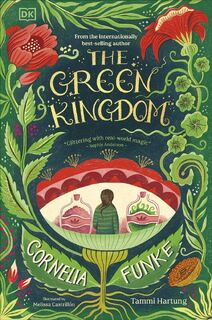 The Green Kingdom - Cornelia Funke, Tammi Hartung (ISBN 9780241698020)