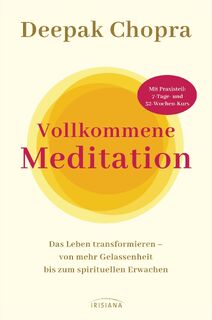 Vollkommene Meditation - Deepak Chopra (ISBN 9783424154122)