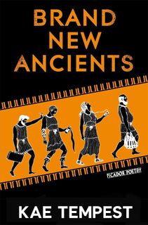 Brand New Ancients - Kae Tempest (ISBN 9781447257684)