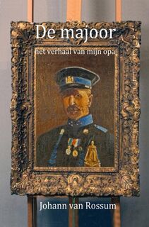 De majoor - Johann van Rossum (ISBN 9789465200507)
