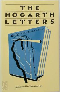 The Hogarth Letters - Hermione Lee, E. M. Forster, Virginia Woolf, Hugh Walpole, a.o. (ISBN 9780701129958)