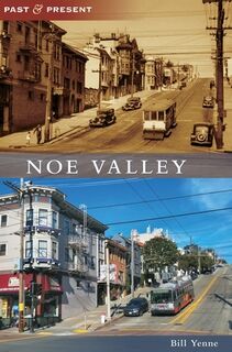 Noe Valley - Bill Yenne (ISBN 9781540240507)