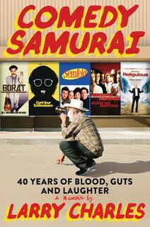 Comedy Samurai - Larry Charles (ISBN 9781538771549)