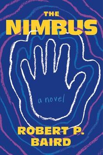 The Nimbus - Robert P. Baird (ISBN 9781250392657)