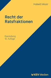 Recht der Ratsfraktionen - Hubert Meyer (ISBN 9783829319249)