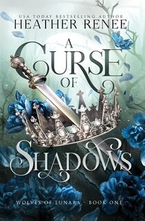 A Curse of Shadows - Heather Renee (ISBN 9781957731315)